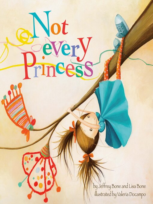 Title details for Not Every Princess by Jeffrey Bone - Wait list